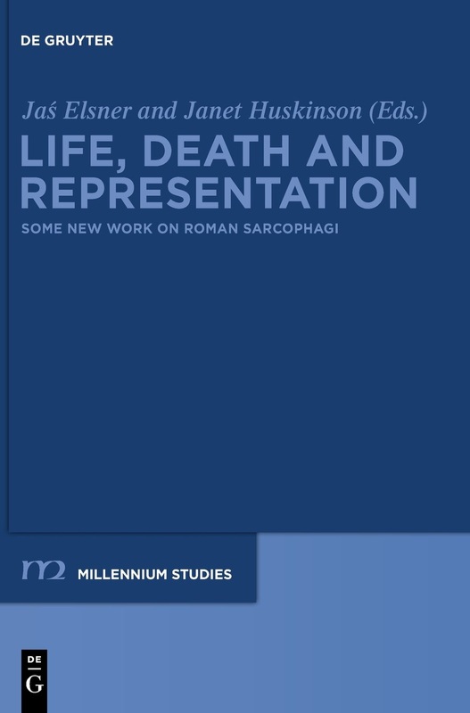 Jaś Elsner and Janet Huskinson (eds.), Life Death, and Representation: Some New Work on Roman Sarcophagi (Berlin: de Gruyter, 2011).